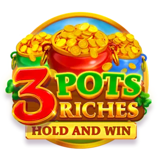 3 Pots Riches: Hold and Win
