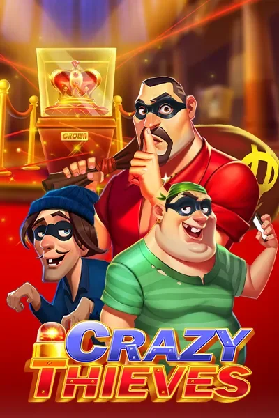 Crazy Thieves