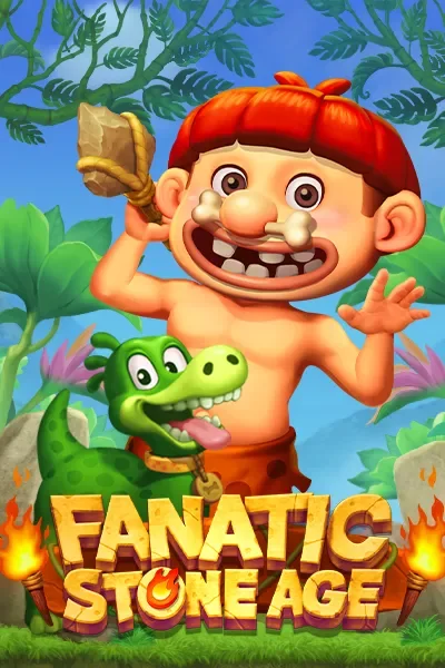 Fanatic Stone Age
