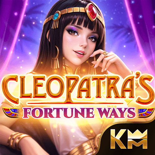 CLEOPATRA'S FORTUNE WAYS