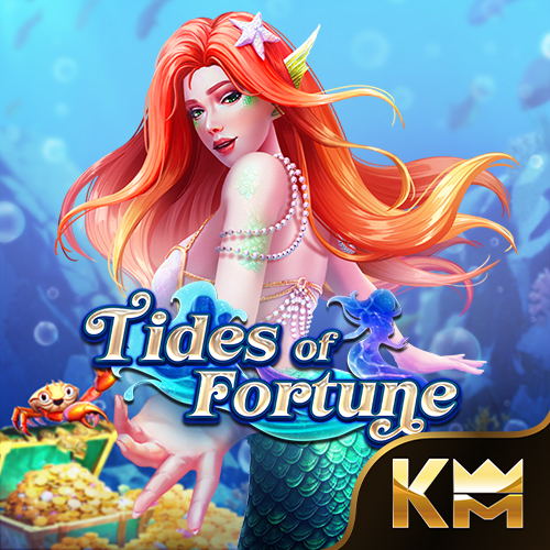 TIDES OF FORTUNE