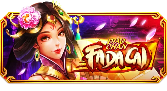 Diao Chan Fa Da Cai